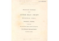 Annie May Swift, Dedication: Program